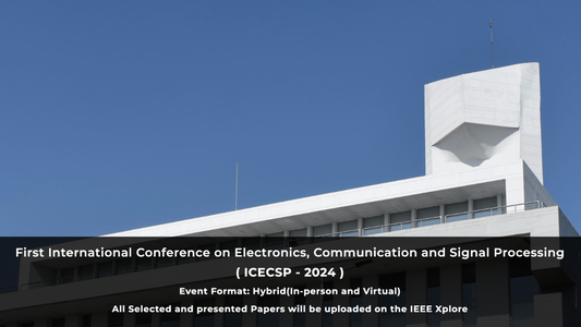 First International Conference on Electronics, Communication and Signal Processing (ICECSP - 2024)